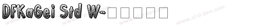 DFKaGei Std W字体转换